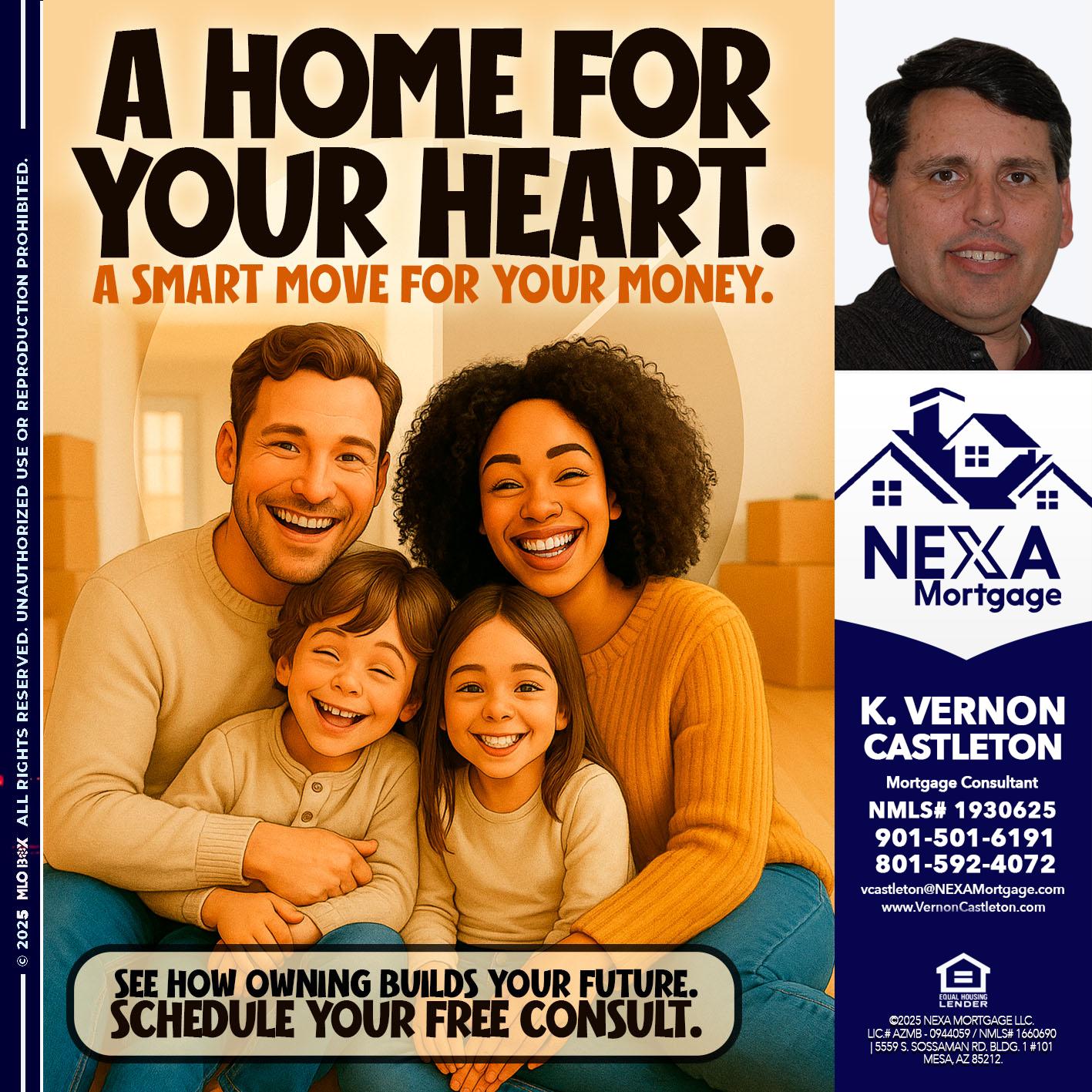 A HOME FOR - K. Vernon Castleton -Mortgage Consultant