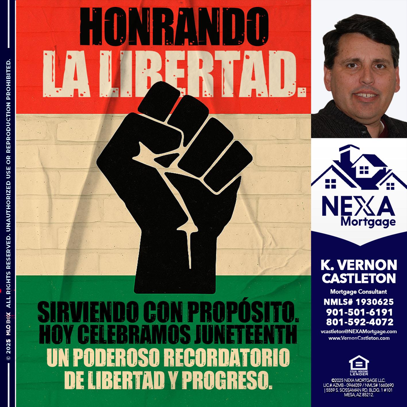 HONRANDO LA LIBERTAD - K. Vernon Castleton -Mortgage Consultant