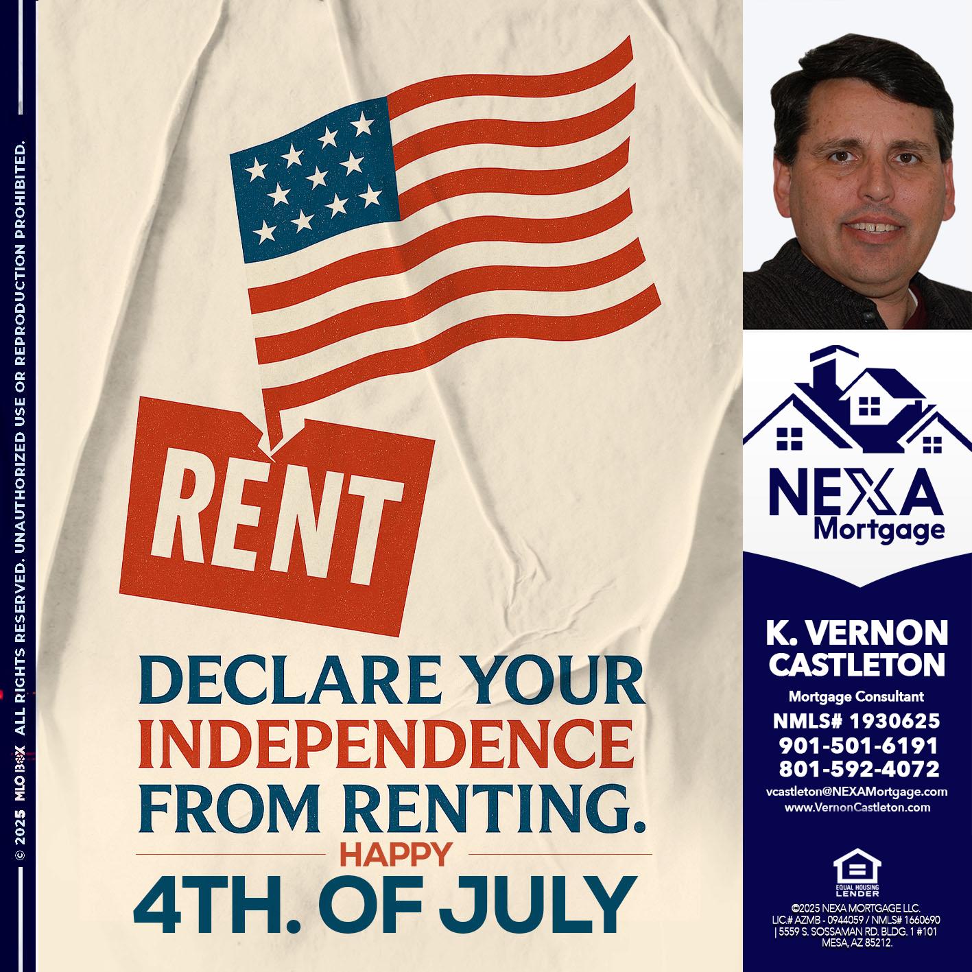 DECLARE YOUR INDEPENDENCE - K. Vernon Castleton -Mortgage Consultant