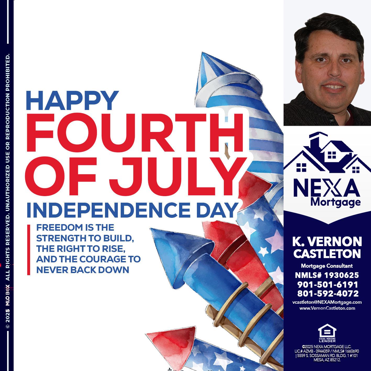 HAPPY FOURTH OF JULY - K. Vernon Castleton -Mortgage Consultant