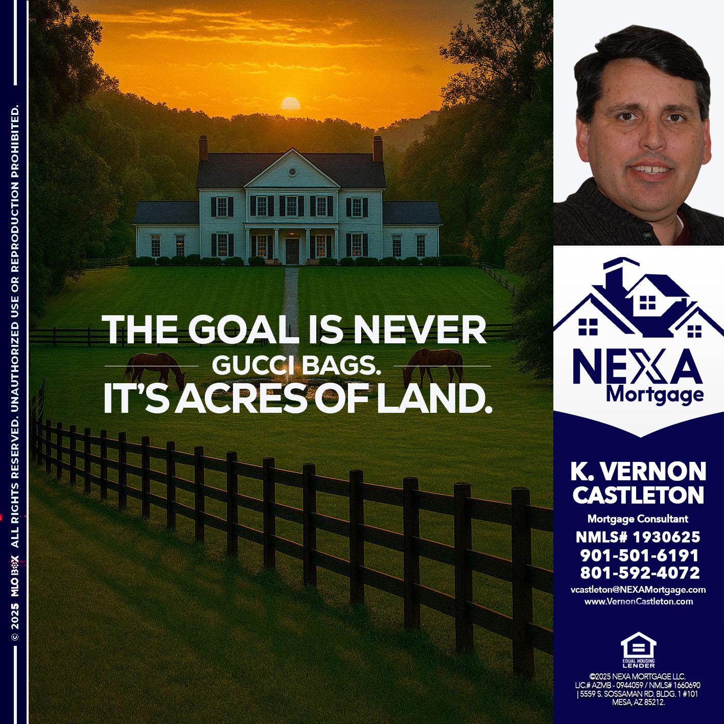 THE GOAL IS NEVER - K. Vernon Castleton -Mortgage Consultant
