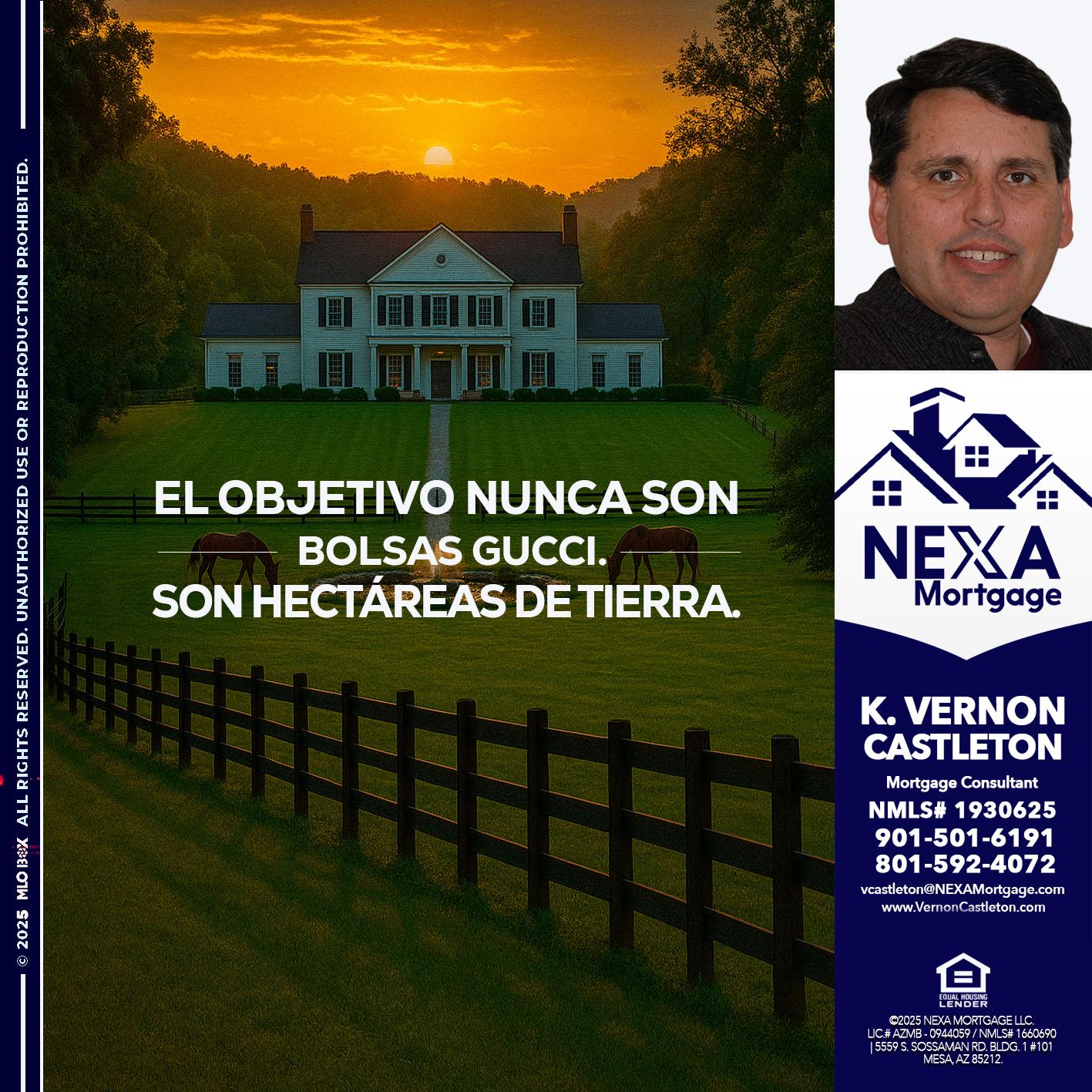 EL OBJETIVO NUNCA ES - K. Vernon Castleton -Mortgage Consultant