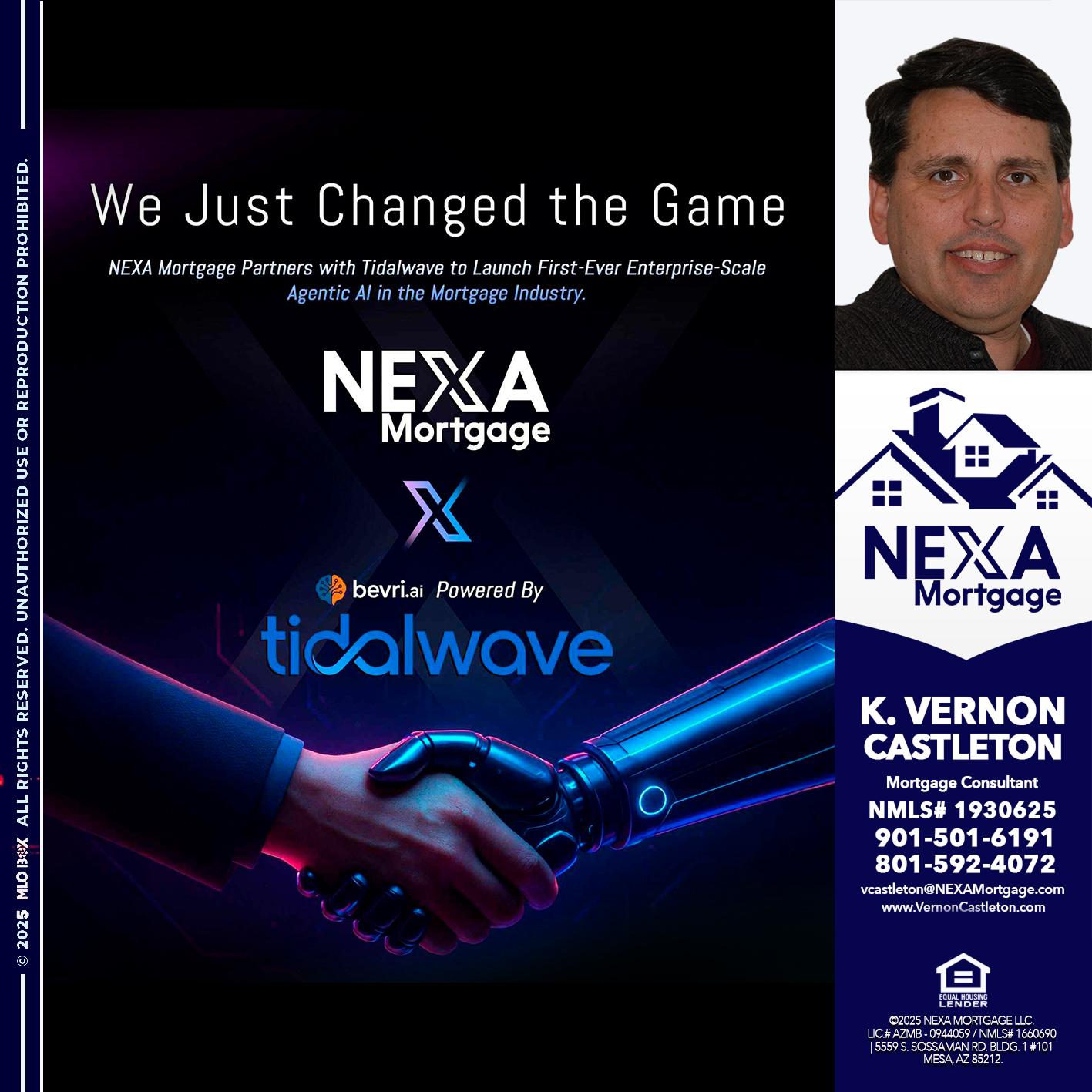 we just change - K. Vernon Castleton -Mortgage Consultant