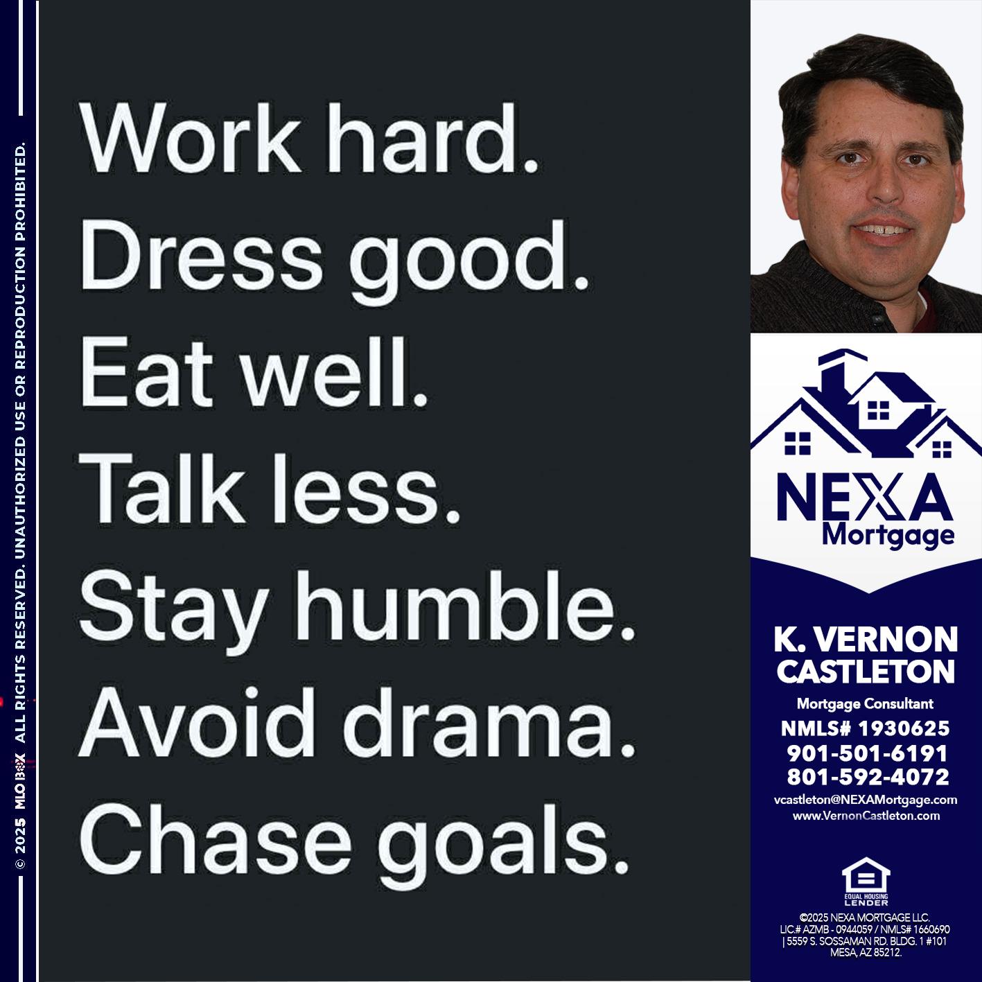 work hard - K. Vernon Castleton -Mortgage Consultant