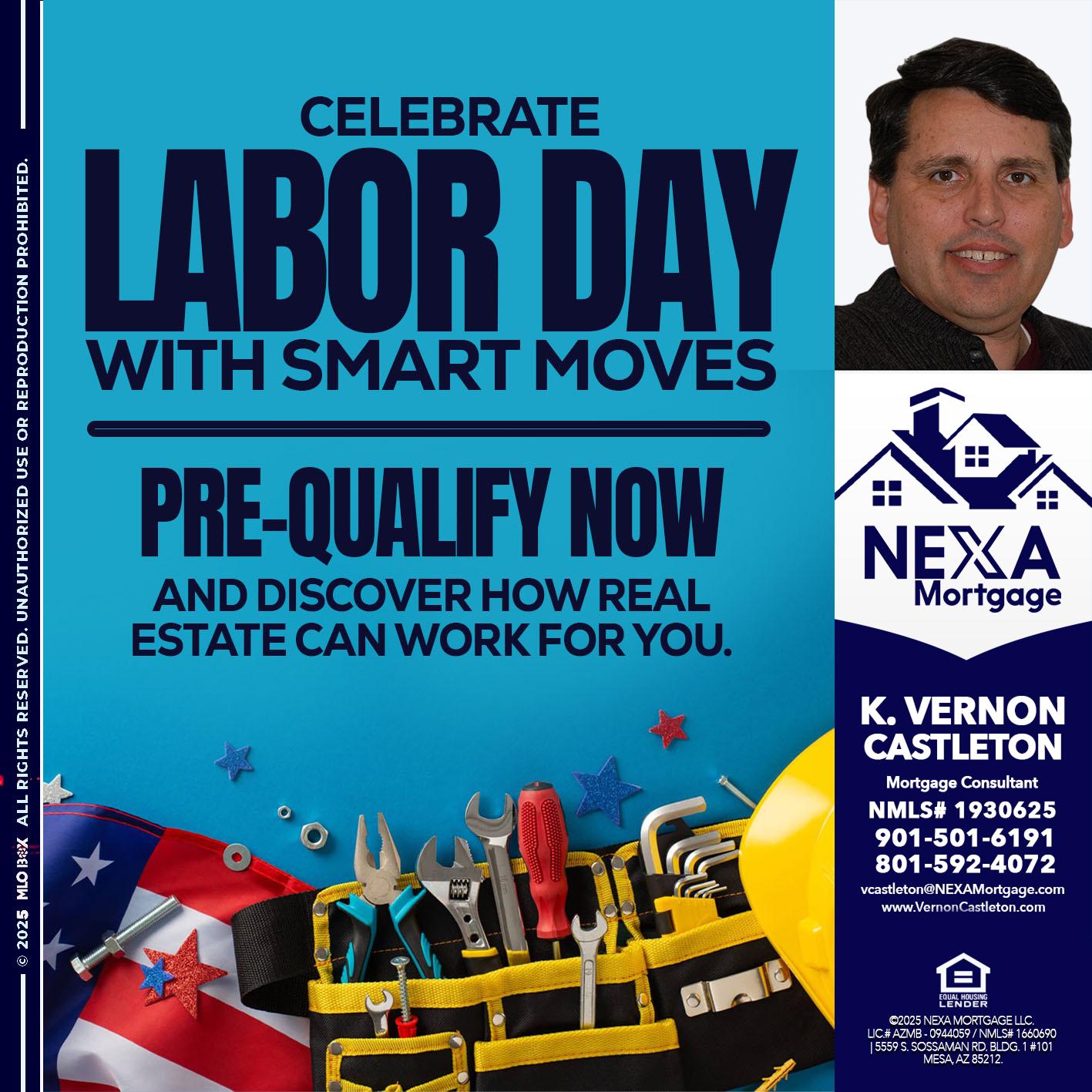 CELEBRATE LABOR DAY - K. Vernon Castleton -Mortgage Consultant