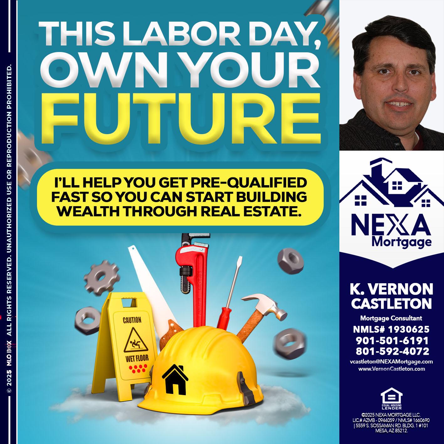 LABOR DAY - K. Vernon Castleton -Mortgage Consultant