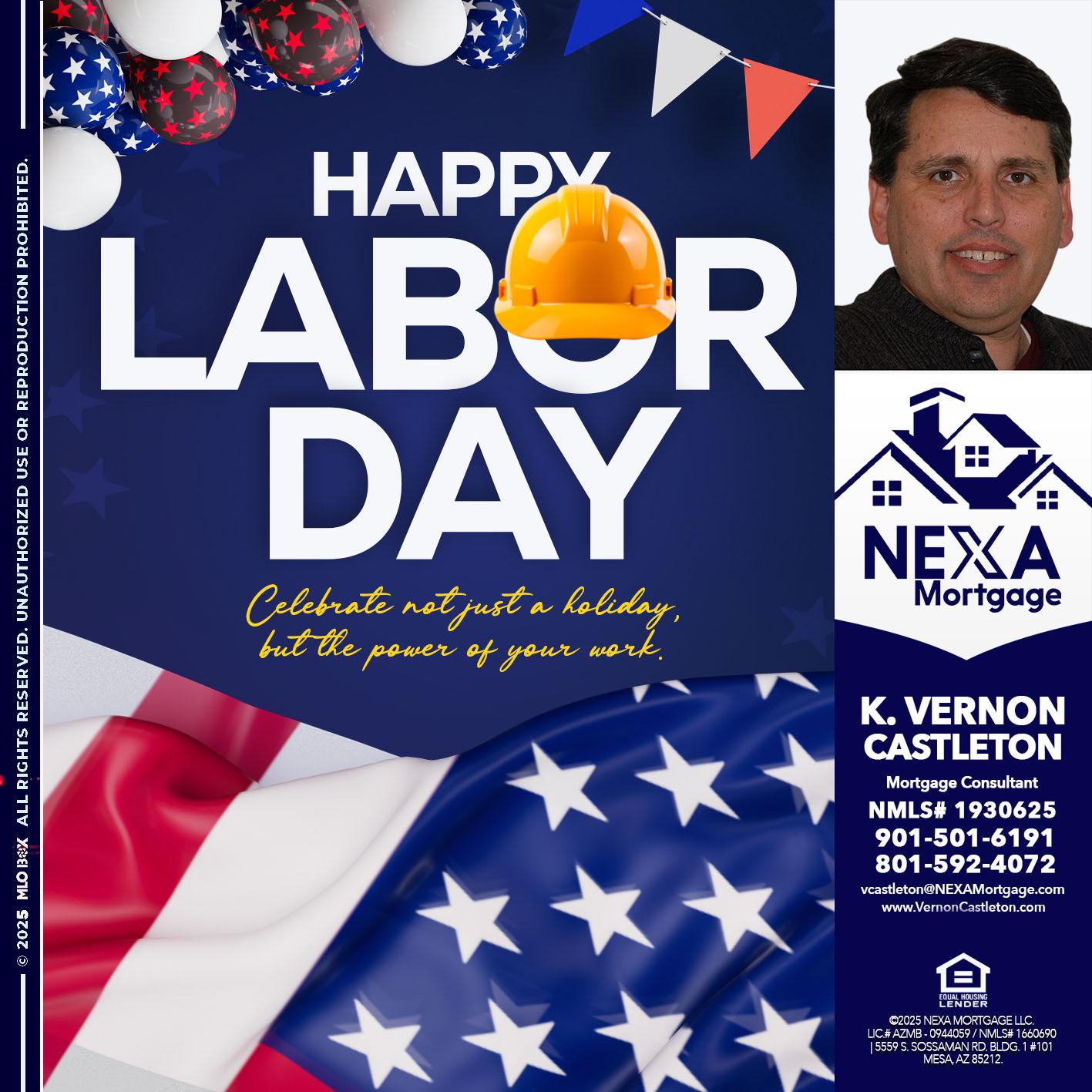 HAPPY LABOR DAY - K. Vernon Castleton -Mortgage Consultant