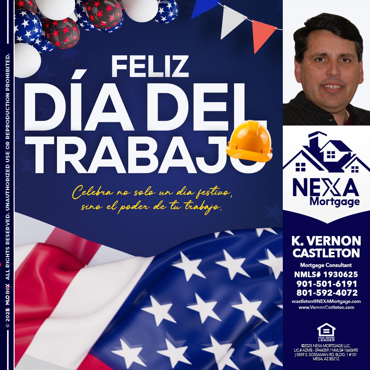 dia del trabajo - K. Vernon Castleton -Mortgage Consultant