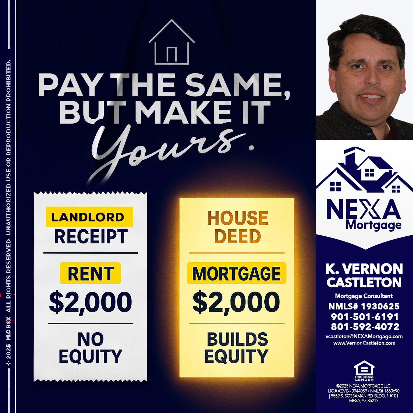 pay the same - K. Vernon Castleton -Mortgage Consultant