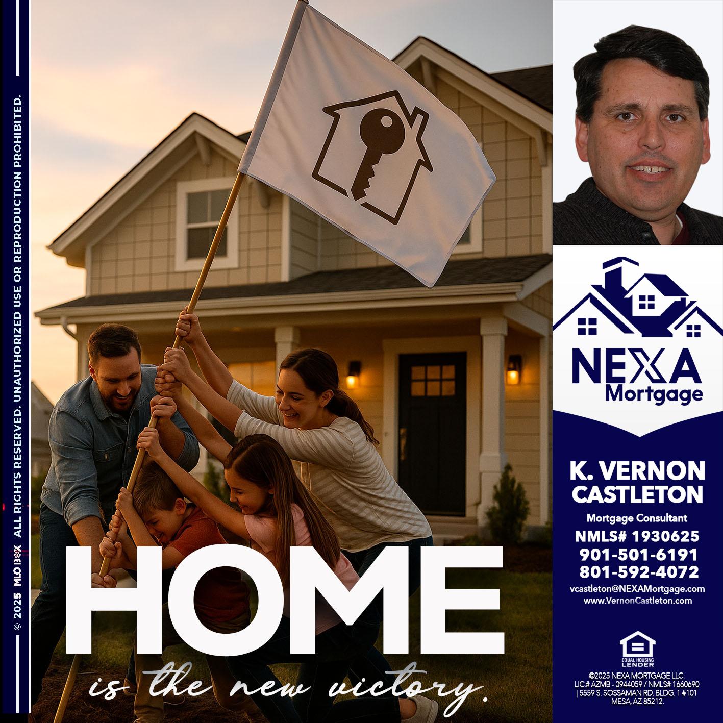 HOME IS - K. Vernon Castleton -Mortgage Consultant