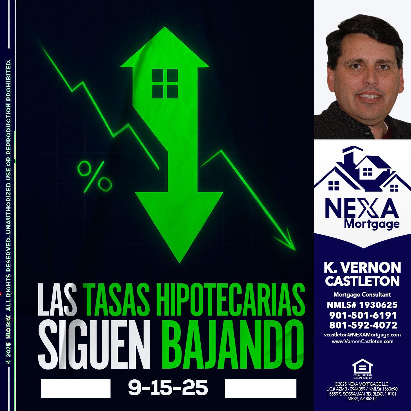 LAS TASAS HIPOTECARIAS - K. Vernon Castleton -Mortgage Consultant