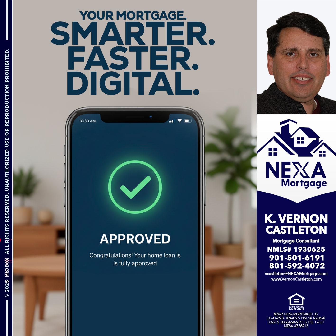 smarter faster digital - K. Vernon Castleton -Mortgage Consultant