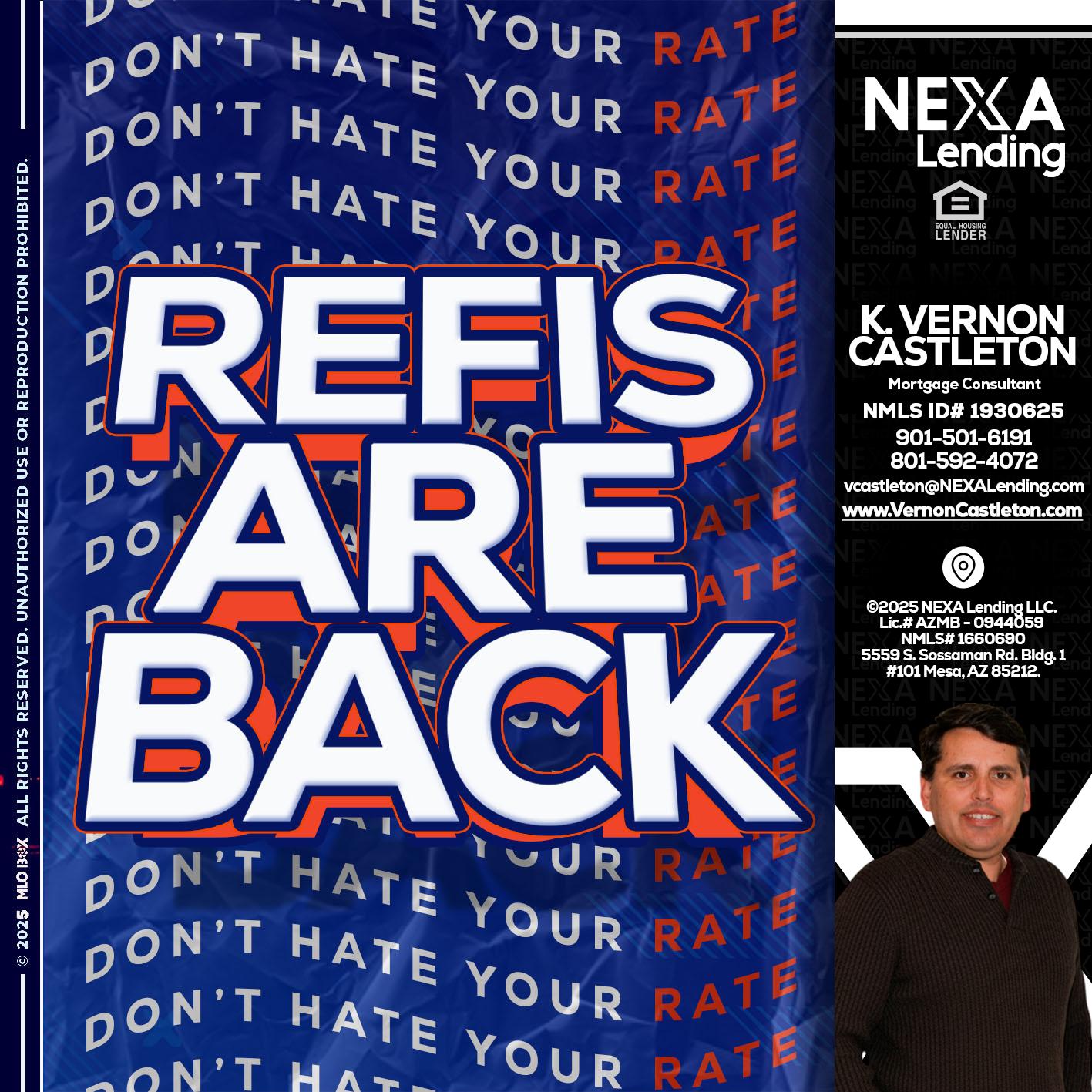 refis are back - K. Vernon Castleton -Mortgage Consultant