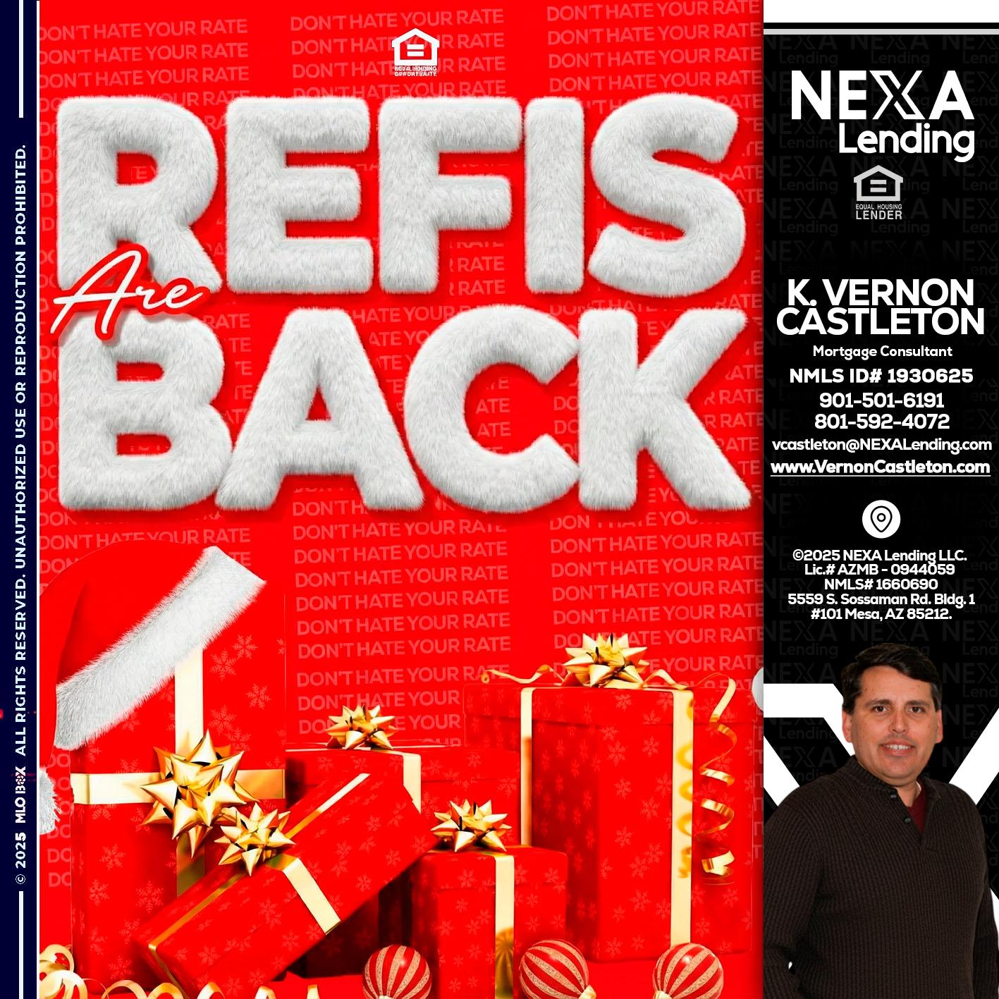 refis are back - K. Vernon Castleton -Mortgage Consultant