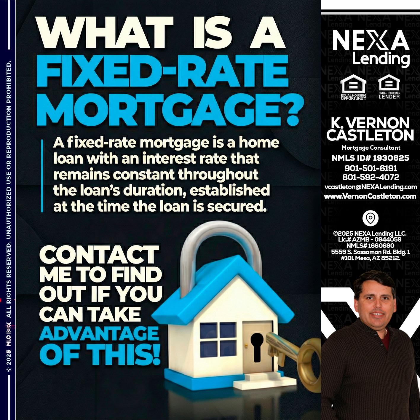 WHAT IS  A FIXED - K. Vernon Castleton -Mortgage Consultant
