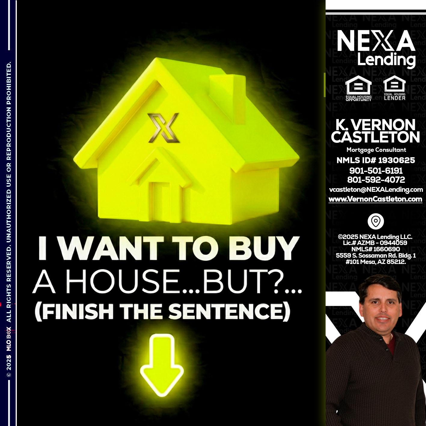 i want to buy - K. Vernon Castleton -Mortgage Consultant