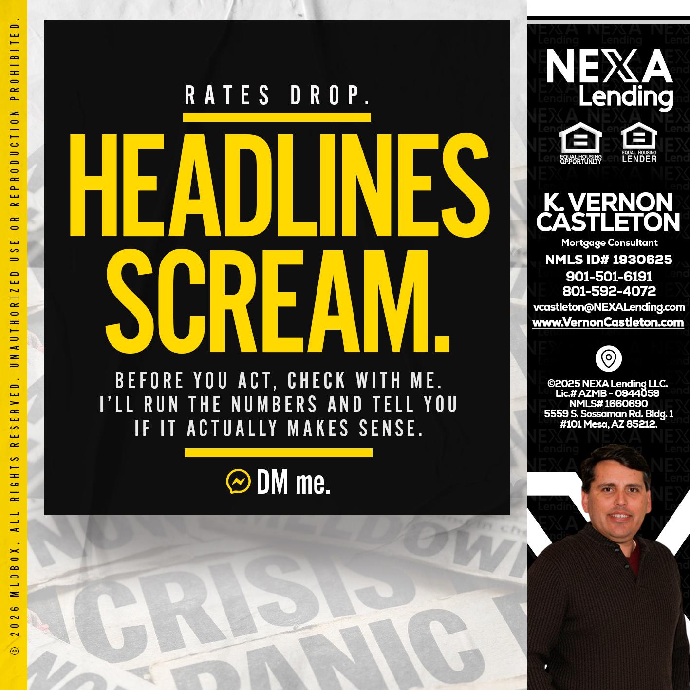 HEADLINES SCREAM - K. Vernon Castleton -Mortgage Consultant