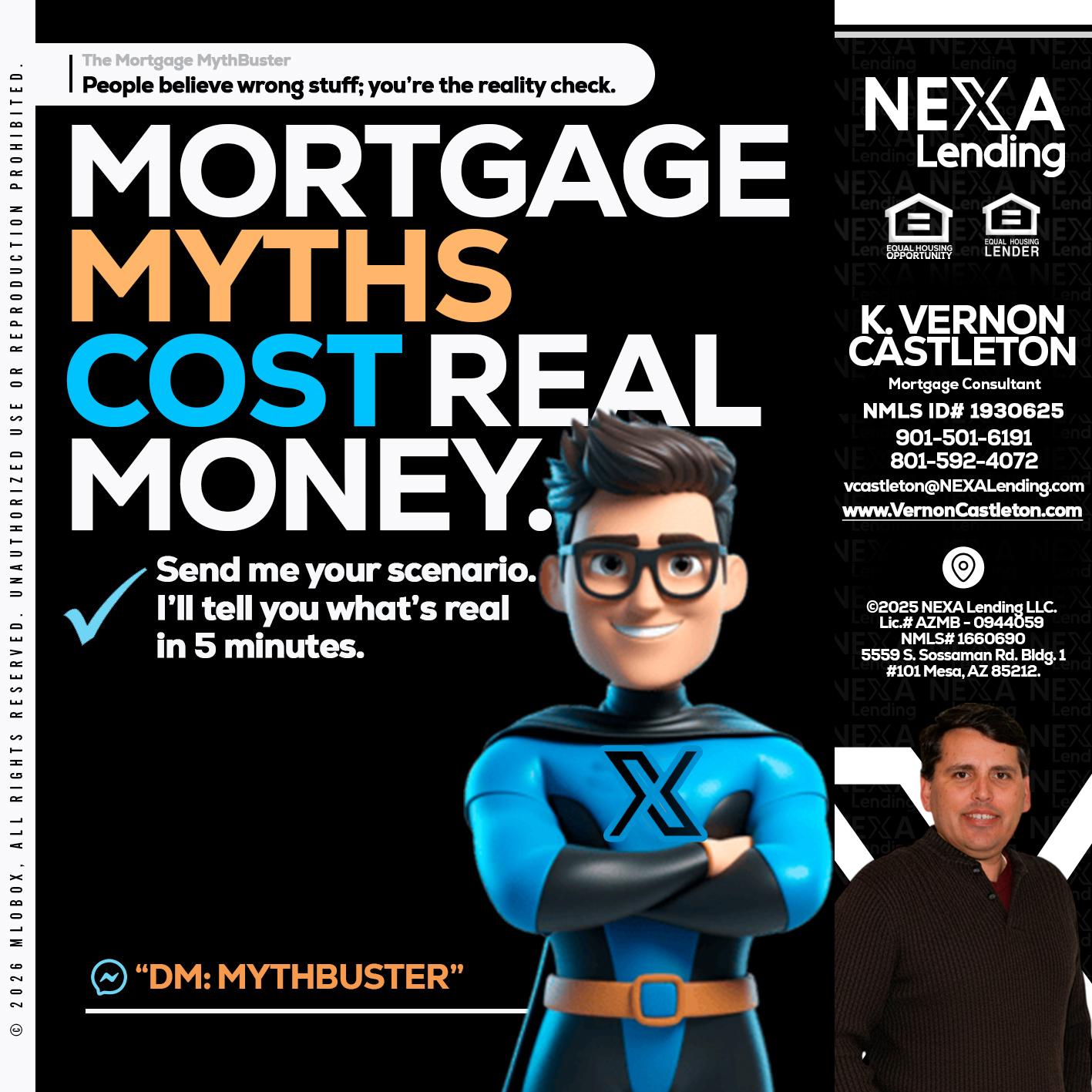 MORTGAGE MYTHS - K. Vernon Castleton -Mortgage Consultant