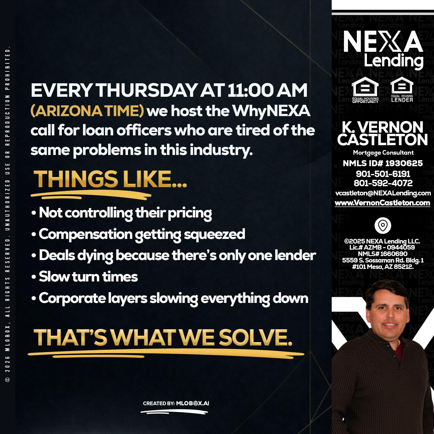 every Thursday - K. Vernon Castleton -Mortgage Consultant