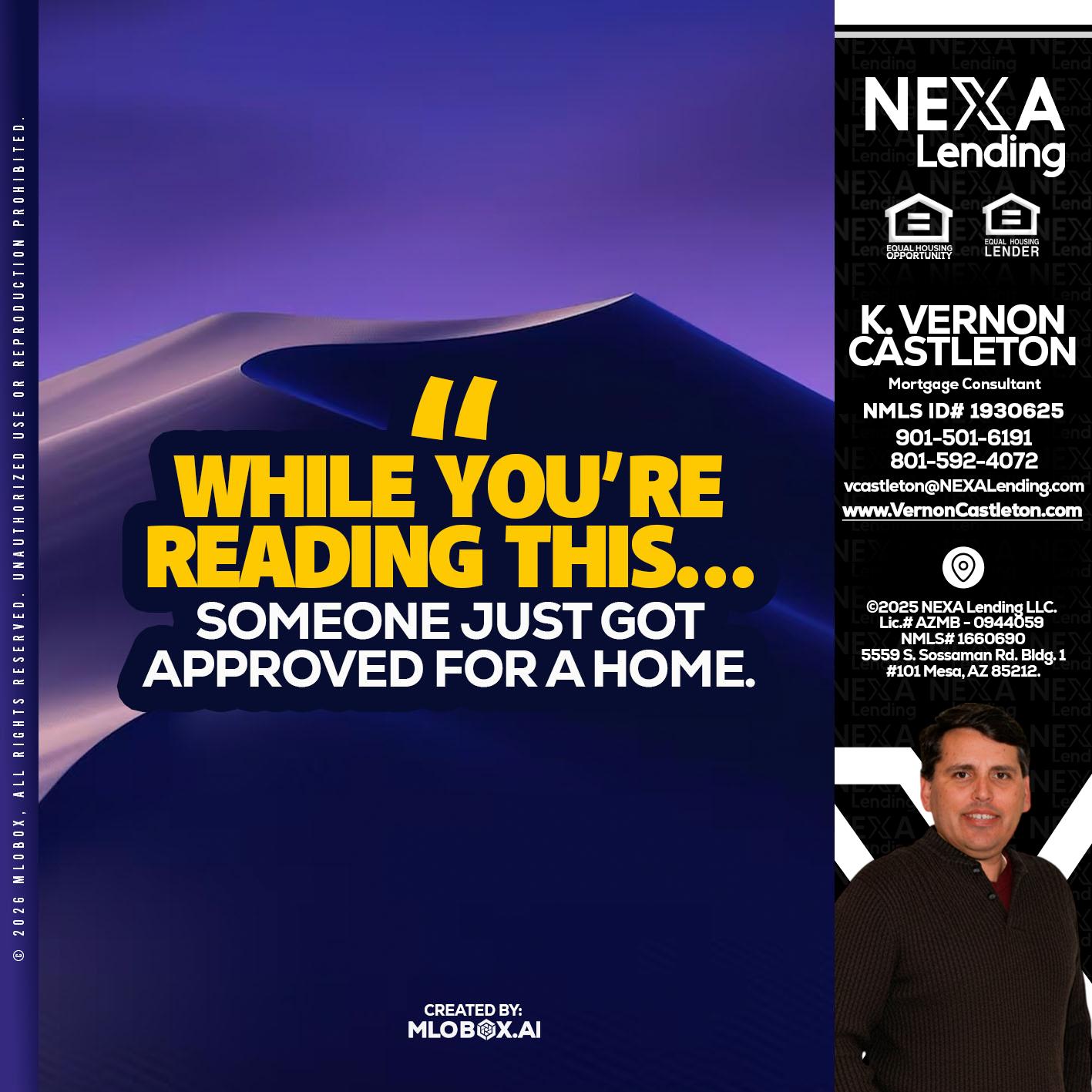 WHILE YOU - K. Vernon Castleton -Mortgage Consultant