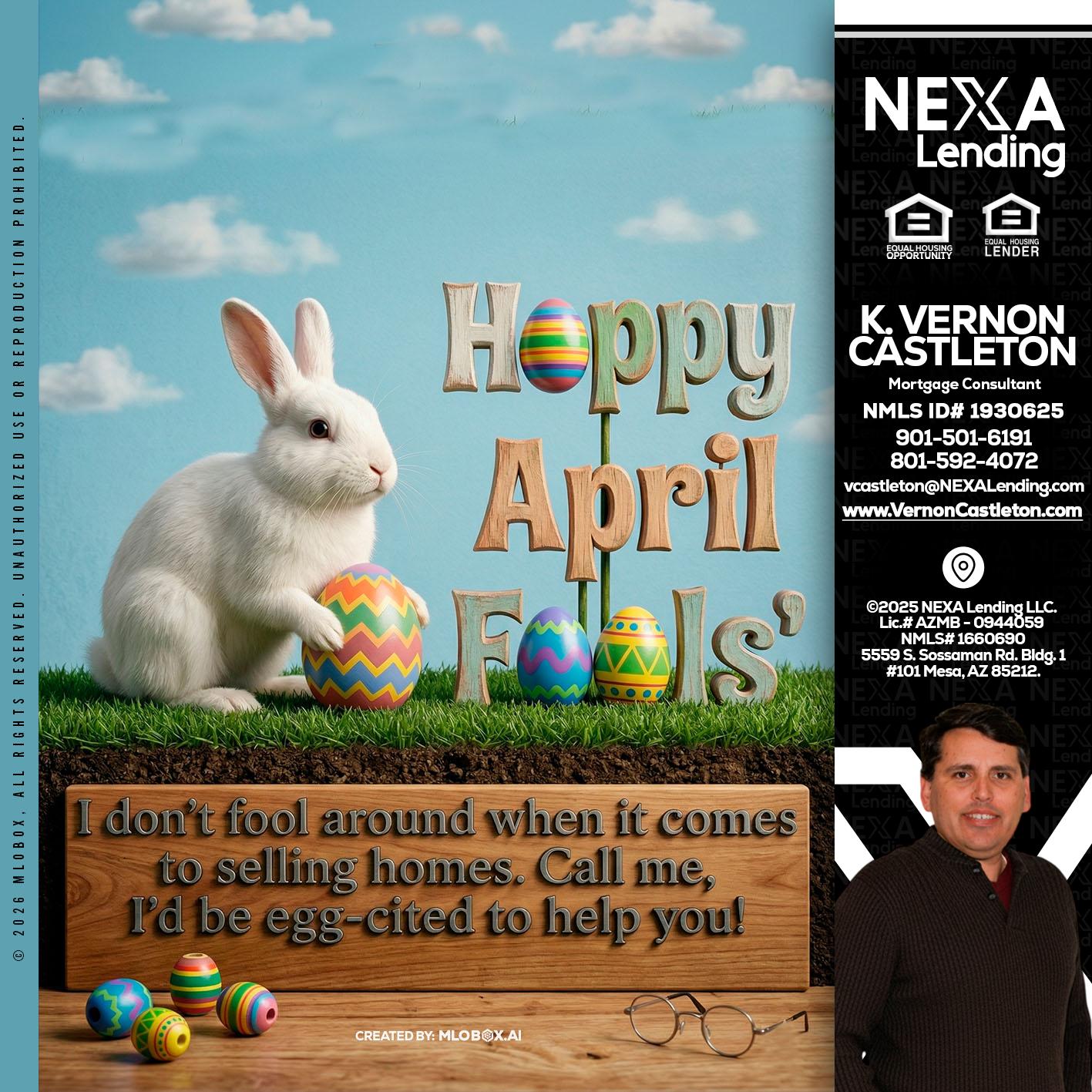 happy april fools - K. Vernon Castleton -Mortgage Consultant