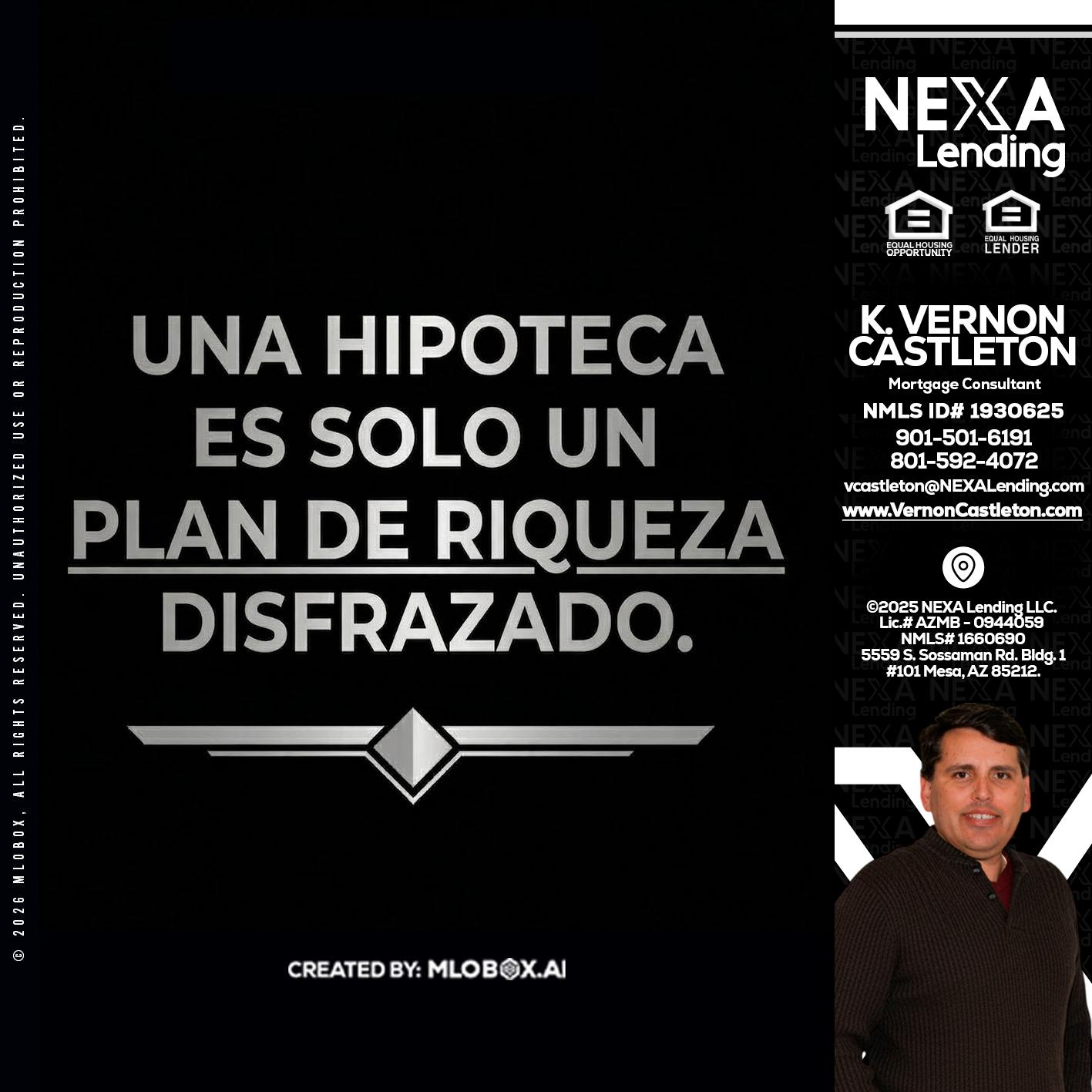 UNA HIPOTECA - K. Vernon Castleton -Mortgage Consultant