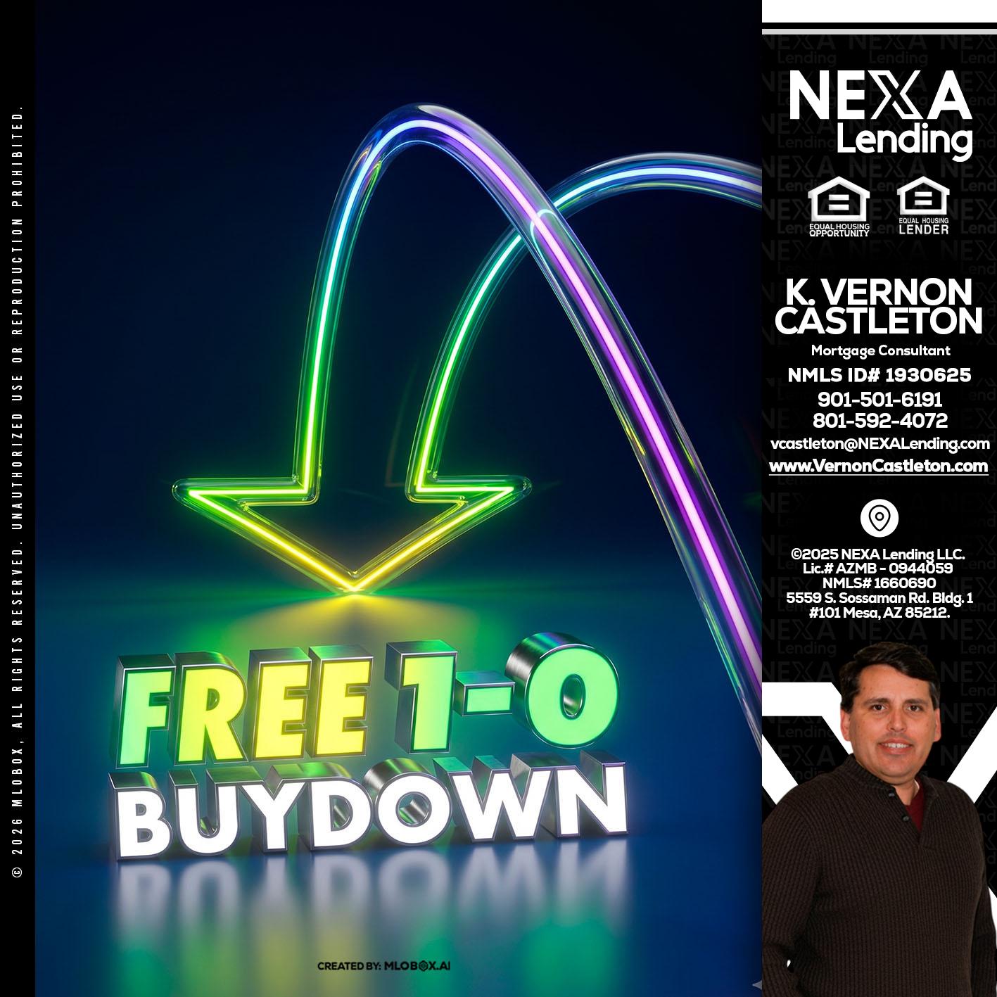 FREE 1-0 BUYDOWN - K. Vernon Castleton -Mortgage Consultant