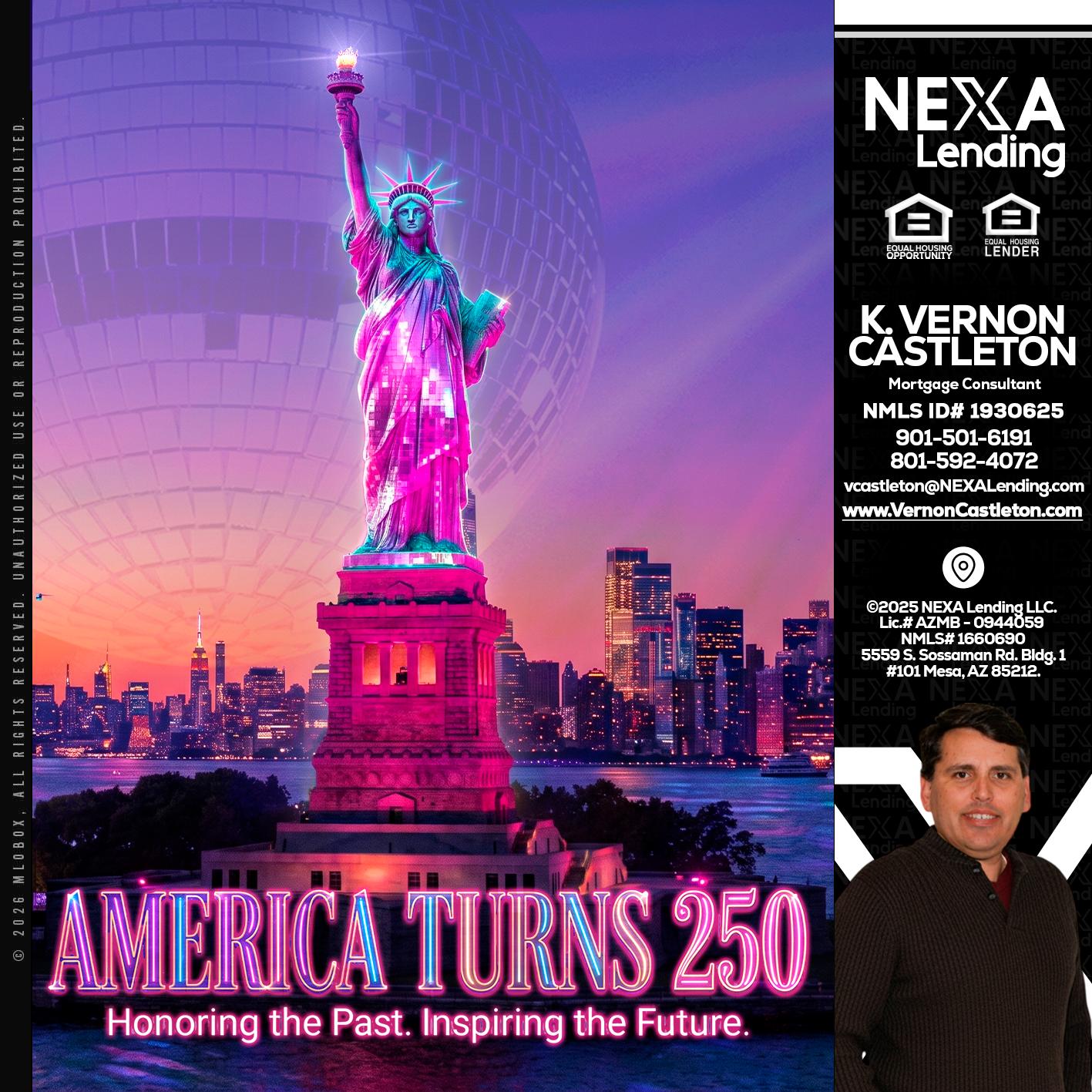 AMERICA TURNS 250 - K. Vernon Castleton -Mortgage Consultant