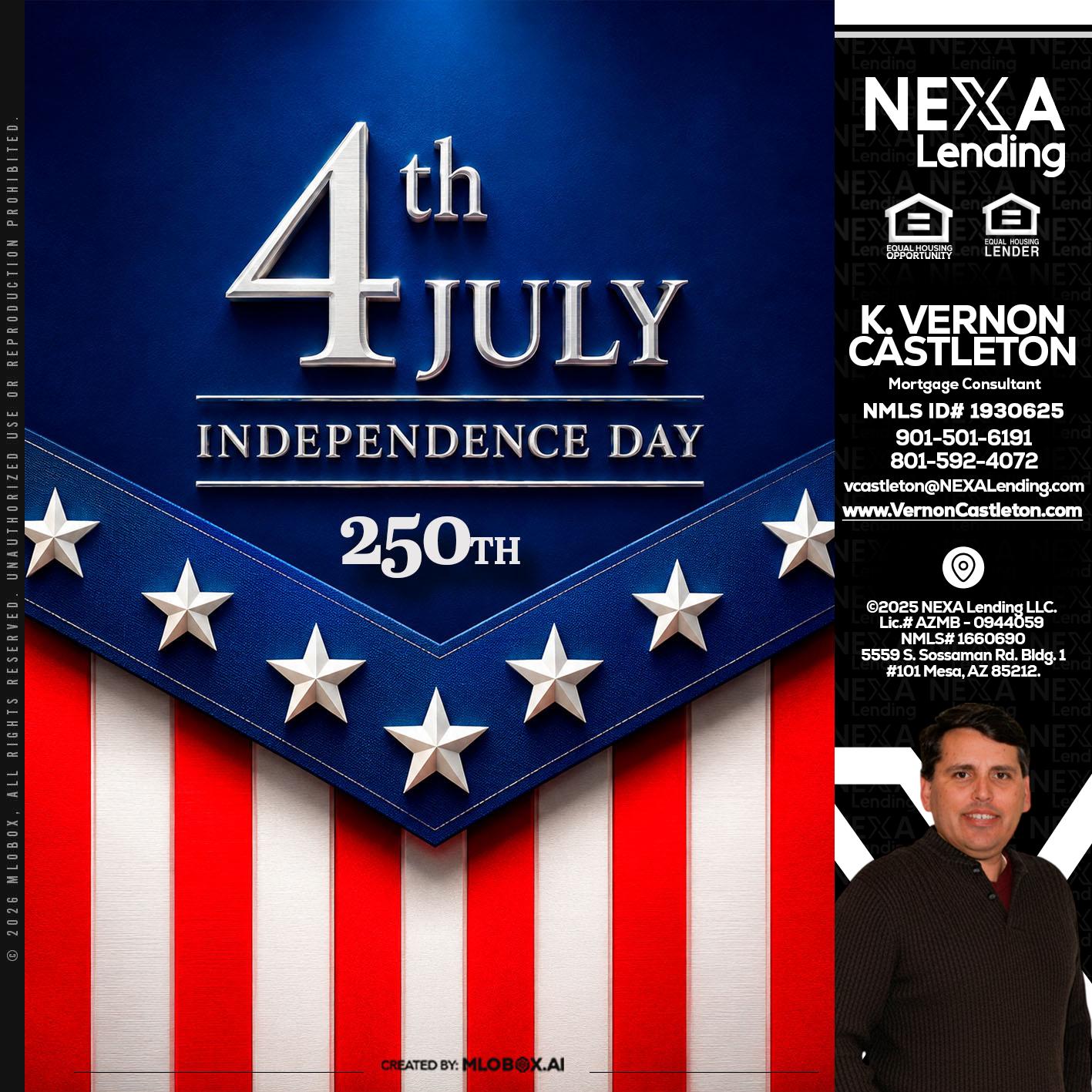 4th of july - K. Vernon Castleton -Mortgage Consultant