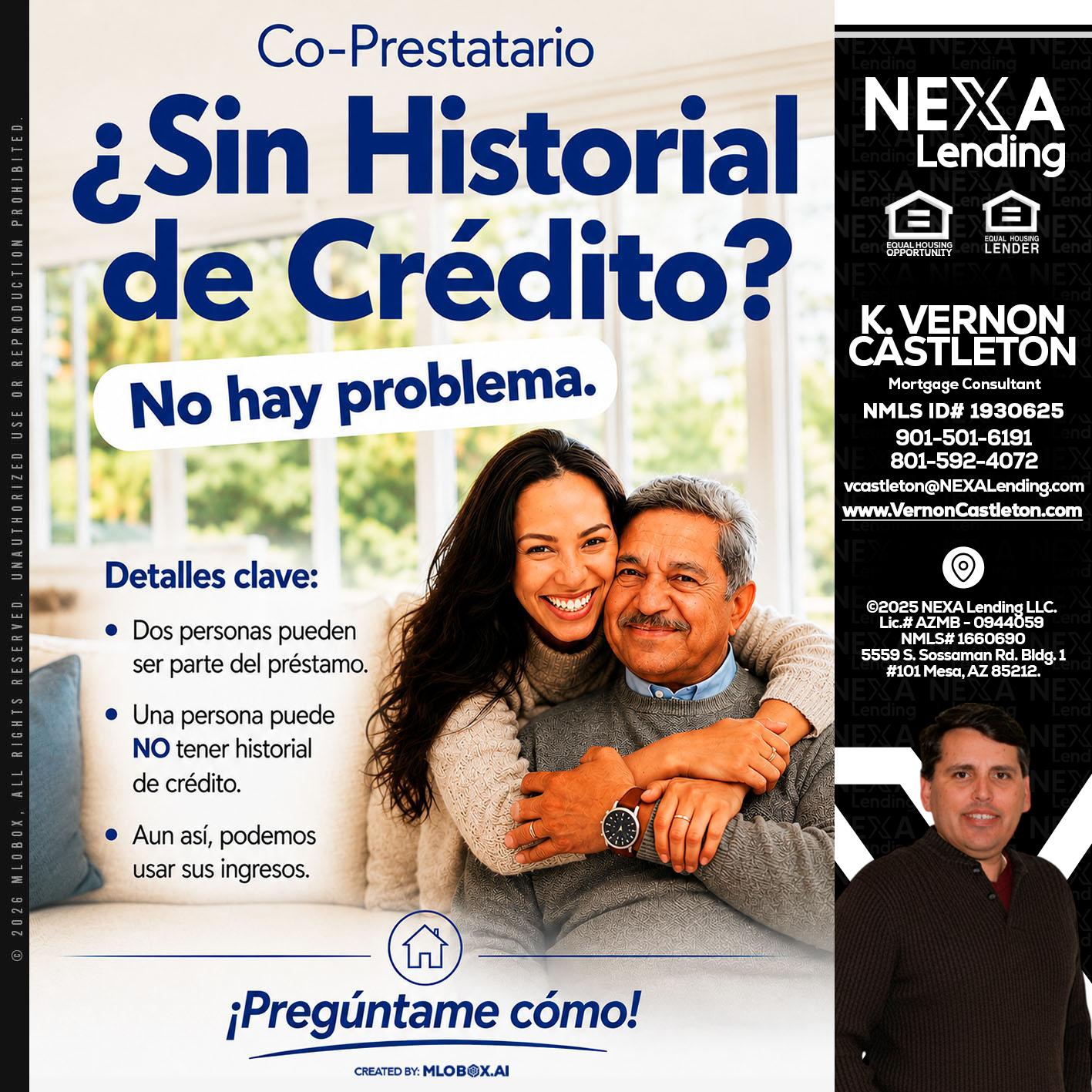 SIN CREDITO? - K. Vernon Castleton -Mortgage Consultant