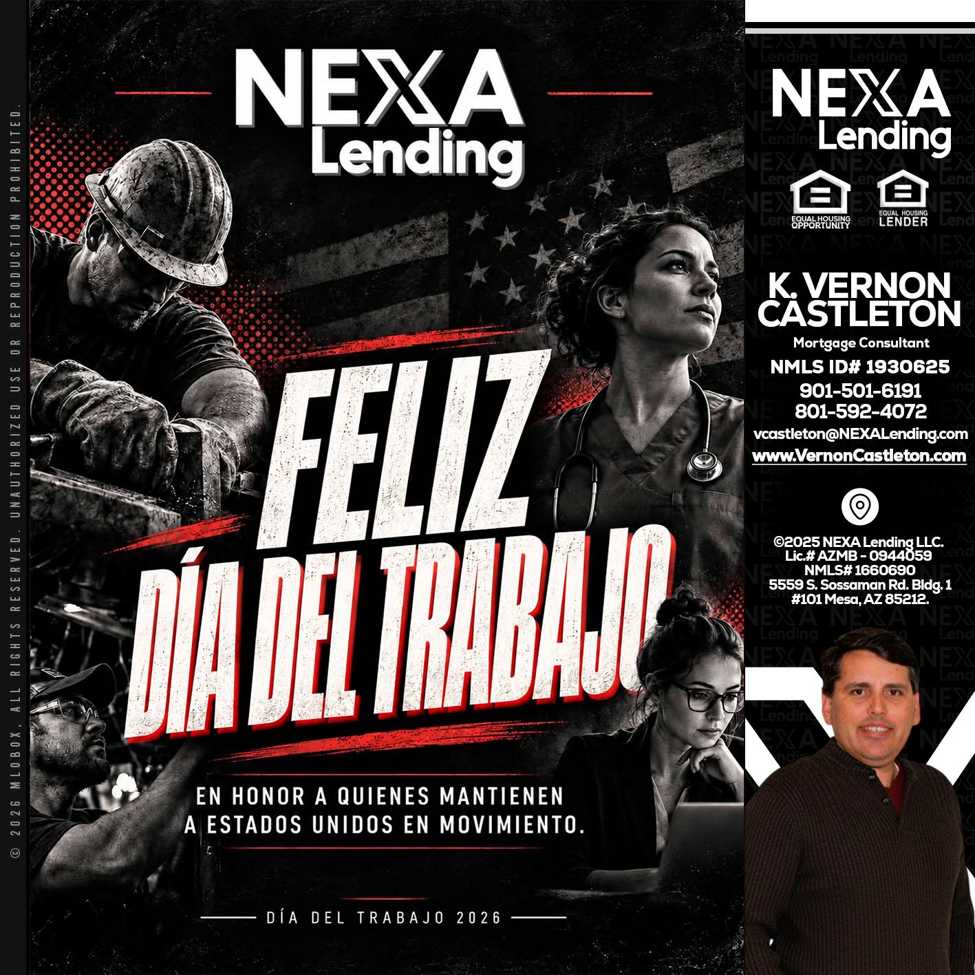FELIZ DIA DEL TRABAJO - K. Vernon Castleton -Mortgage Consultant