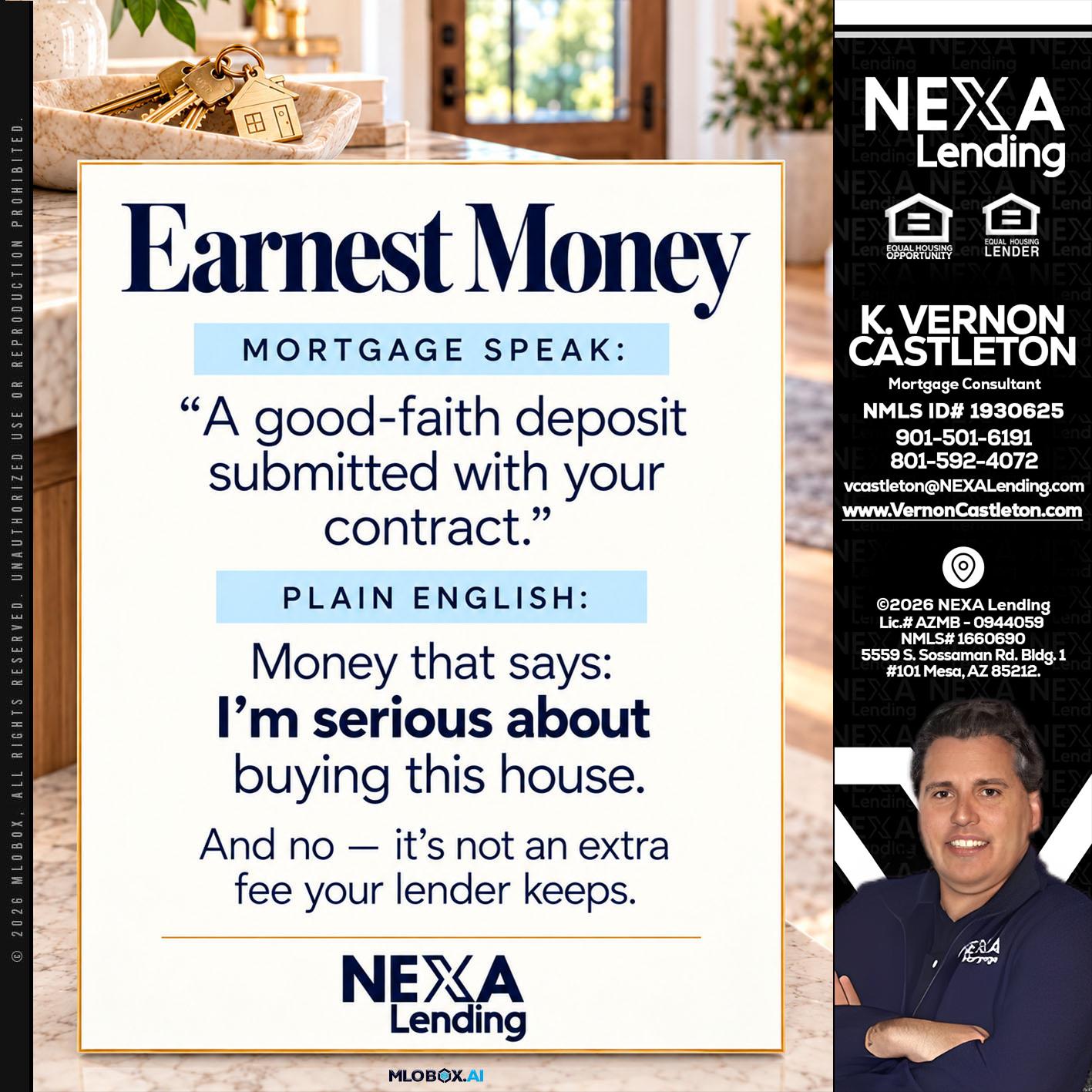 EARNEST MONEY - K. Vernon Castleton -Mortgage Consultant